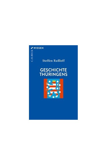 Cover: Steffen Raßloff, Geschichte Thüringens