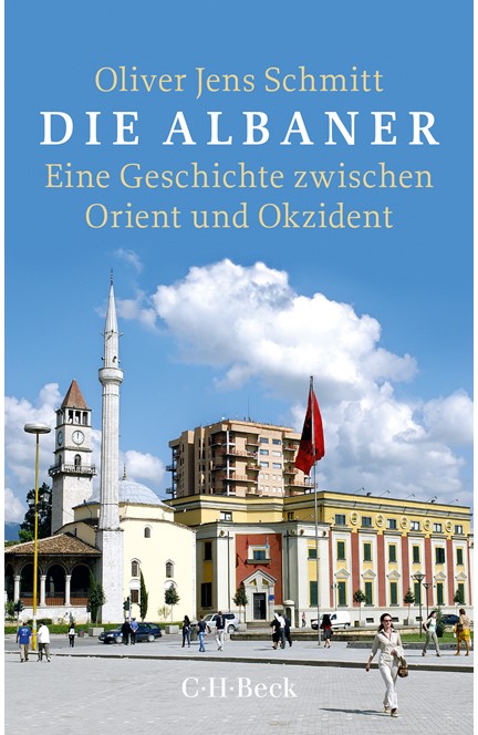 Cover: Oliver Jens Schmitt, Die Albaner