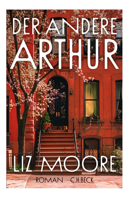 Cover: Liz Moore, Der andere Arthur
