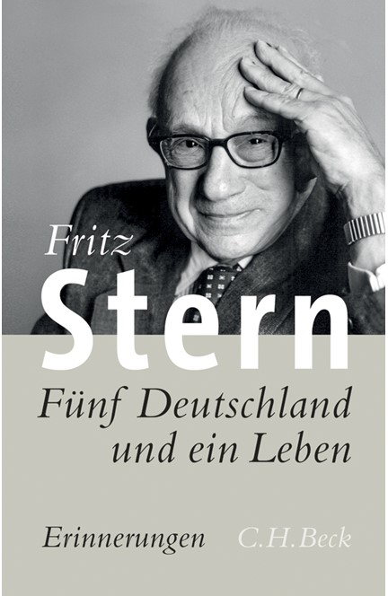 Cover: Fritz Stern, Fünf Deutschland und ein Leben