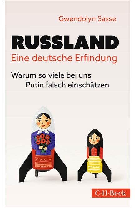 Cover: Gwendolyn Sasse, Russland - eine deutsche Erfindung
