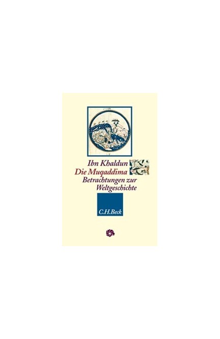 Cover: Ibn Khaldun, Die Muqaddima