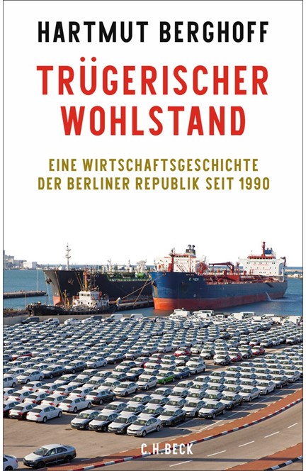 Cover: Hartmut Berghoff, Trügerischer Wohlstand