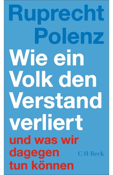 Cover: Ruprecht Polenz, Wie ein Volk den Verstand verliert