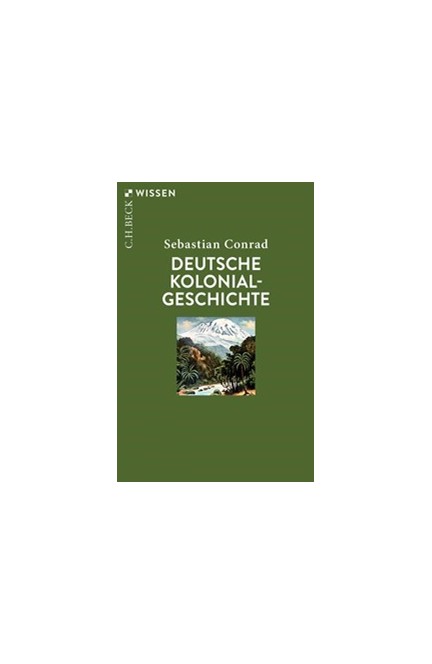 Cover: Sebastian Conrad, Deutsche Kolonialgeschichte