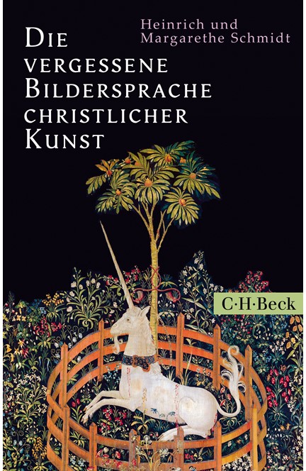 Cover: Heinrich Schmidt|Margarethe Schmidt, Die vergessene Bildersprache christlicher Kunst