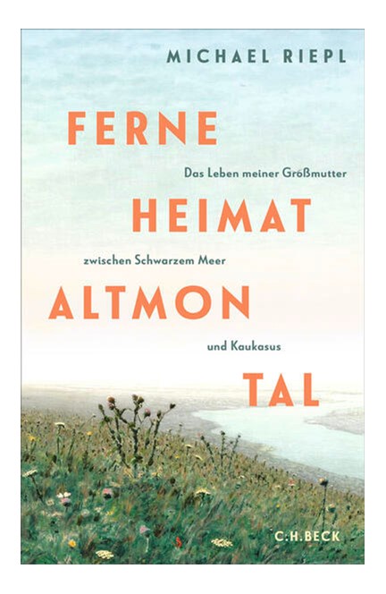 Cover: Michael Riepl, Ferne Heimat Altmontal