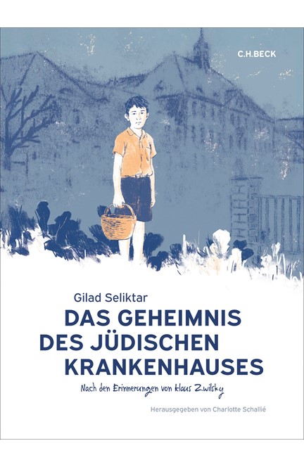 Cover: Gilad Seliktar, Das Geheimnis des jüdischen Krankenhauses