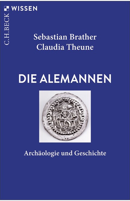 Cover: Claudia Theune|Sebastian Brather, Die Alemannen