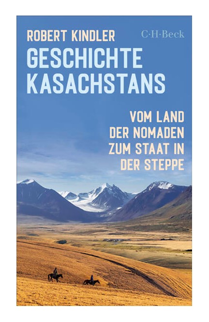 Cover: Robert Kindler, Geschichte Kasachstans