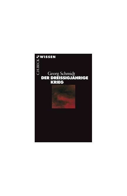 Cover: Georg Schmidt, Der Dreißigjährige Krieg