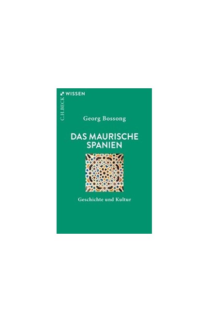 Cover: Georg Bossong, Das Maurische Spanien