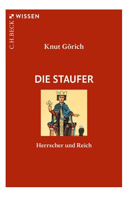 Cover: Knut Görich, Die Staufer