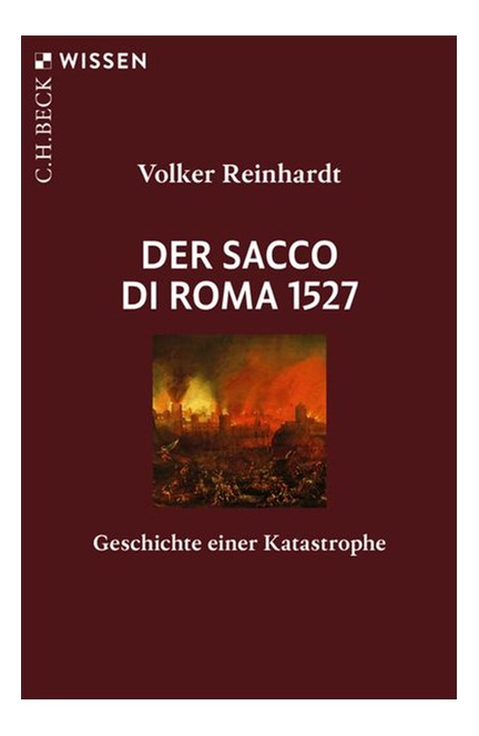 Cover: Volker Reinhardt, Der Sacco di Roma 1527