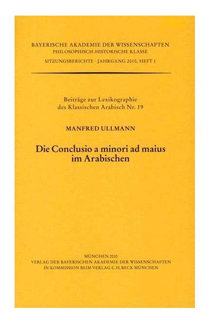 Cover: Manfred Ullmann, Die Conclusio a minori ad maius im Arabischen