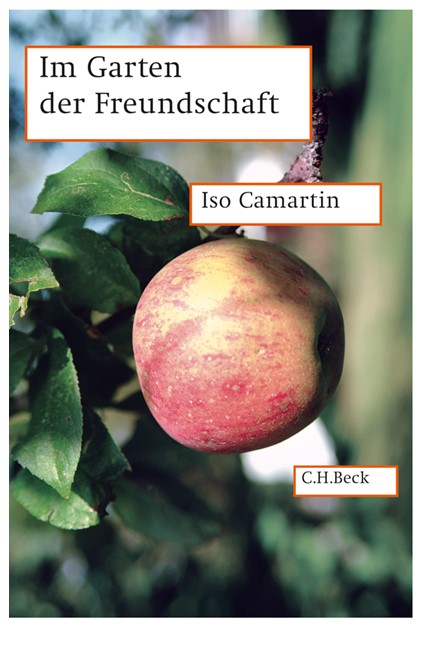 Cover: Iso Camartin, Im Garten der Freundschaft