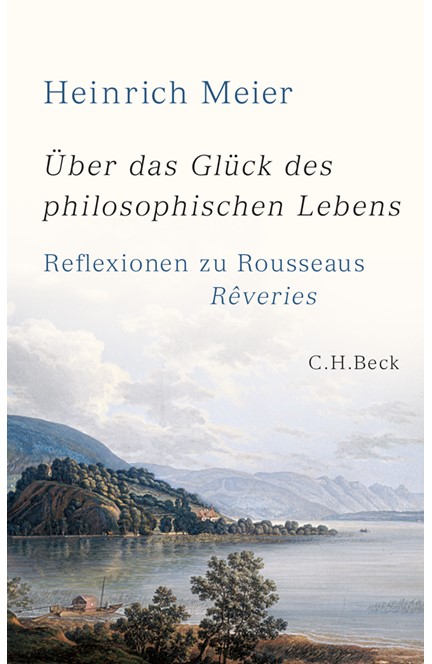 Cover: Heinrich Meier, Über das Glück des philosophischen Lebens