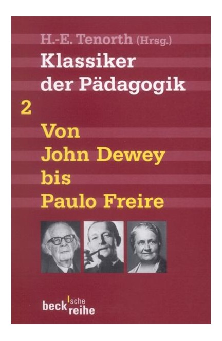 Cover: , Klassiker der Pädagogik Zweiter Band: Von John Dewey bis Paulo Freire