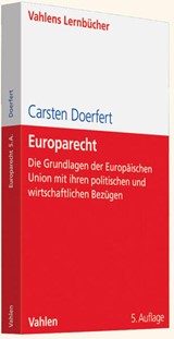 Abbildung von Doerfert | Europarecht - Die Grundlagen der Europäischen Union mit ihren politischen und wirtschaftlichen Bezügen | 5., neu bearbeitete Auflage | 2012 | beck-shop.de