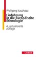Cover: Kaschuba, Wolfgang, Einführung in die Europäische Ethnologie