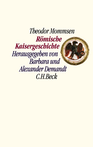 Cover: Theodor Mommsen, Römische Kaisergeschichte