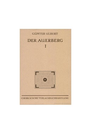 Cover: Günter Ulbert, Münchner Beiträge zur Vor- und Frühgeschichte 45:  Der Auerberg I