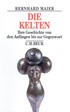 Cover: Maier, Bernhard, Die Kelten