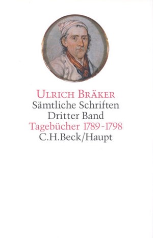 Cover: Ulrich Bräker, Bräker, Sämtliche Schriften: Tagebücher 1789-1798