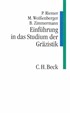 Cover: Riemer, Peter / Weissenberger, Michael / Zimmermann, Bernhard, Einführung in das Studium der Gräzistik
