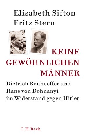 Cover: Elisabeth Sifton|Fritz Stern, Keine gewöhnlichen Männer