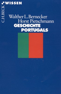 Cover: Bernecker, Walther L. / Pietschmann, Horst, Geschichte Portugals
