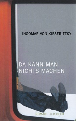 Cover: Kieseritzky, Ingomar von, Da kann man nichts machen