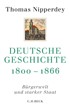 Cover: Nipperdey, Thomas, Deutsche Geschichte 1800-1866