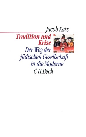 Cover: Jacob Katz, Tradition und Krise