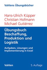 Abbildung von Küpper / Hofmann / Gutiérrez | Übungsbuch Beschaffung, Produktion und Logistik - Aufgaben, Lösungen und Implementierung in Excel | 5., vollständig überarbeitete und erweiterte Auflage | 2015 | beck-shop.de