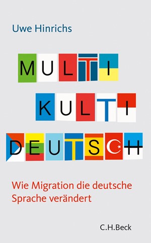 Cover: Uwe Hinrichs, Multi Kulti Deutsch
