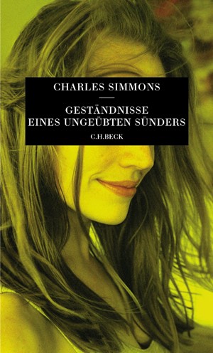 Cover: Charles Simmons, Geständnisse eines ungeübten Sünders