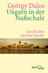 Cover: Dalos, György, Ungarn in der Nußschale