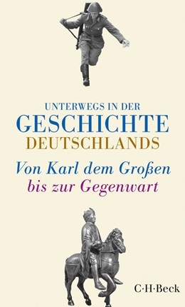 Cover:, Unterwegs in der Geschichte Deutschlands