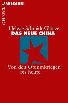 Cover: Schmidt-Glintzer, Helwig, Das neue China