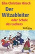 Cover: Hirsch, Eike Christian, Der Witzableiter