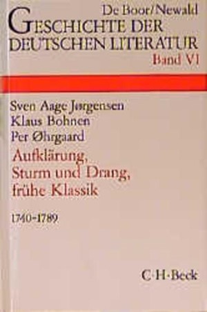 Cover: Klaus Bohnen|Per Øhrgaard|Sven Aage Jørgensen, Geschichte der deutschen Literatur  Bd. 6: Aufklärung, Sturm und Drang, Frühe Klassik (1740-1789)