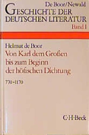 Cover: , Geschichte der deutschen Literatur  Bd. 1: Die deutsche Literatur von Karl dem Großen bis zum Beginn der höfischen Dichtung (770-1170)
