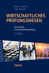 Abbildung von Brösel / Freichel / Toll / Buchner | Wirtschaftliches Prüfungswesen - Der Einstieg in die Wirtschaftsprüfung | 3., vollständig überarbeitete Auflage | 2015 | beck-shop.de