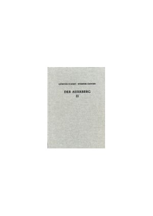 Cover: Günter Ulbert|Werner Zanier, Münchner Beiträge zur Vor- und Frühgeschichte 46:  Der Auerberg II
