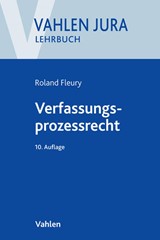 Abbildung von Fleury | Verfassungsprozessrecht | 10., überarbeitete Auflage | 2015 | beck-shop.de