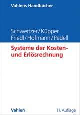 Abbildung von Schweitzer / Küpper / Friedl / Hofmann / Pedell | Systeme der Kosten- und Erlösrechnung | 11., überarbeitete und erweiterte Auflage | 2016 | beck-shop.de