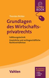 Abbildung von Richter | Grundlagen des Wirtschaftsprivatrechts - Falllösungstechniken, Gesetzliche und rechtsgeschäftliche Schuldverhältnisse | 2016 | beck-shop.de