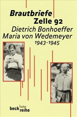 Cover: Bismarck, Ruth-Alice von / Kabitz, Ulrich, Brautbriefe Zelle 92