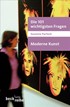 Cover: Partsch, Susanna, Die 101 wichtigsten Fragen - Moderne Kunst